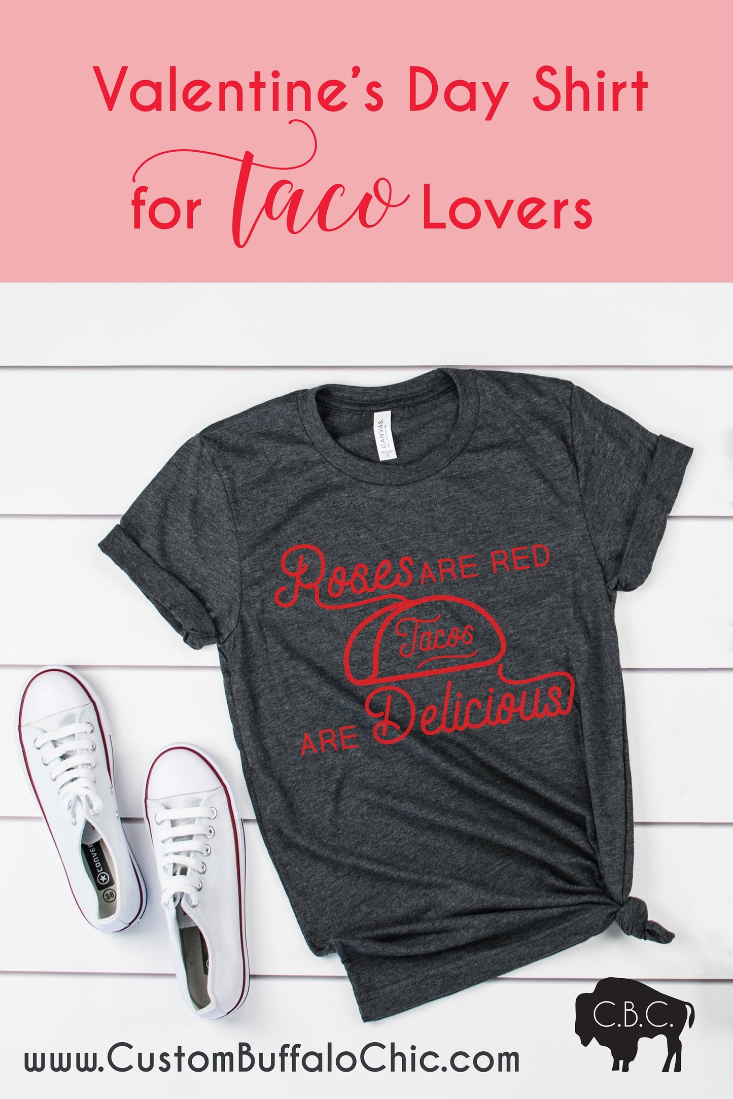 Roses are Red Tacos are Delicious | Valentine's Day Shirt