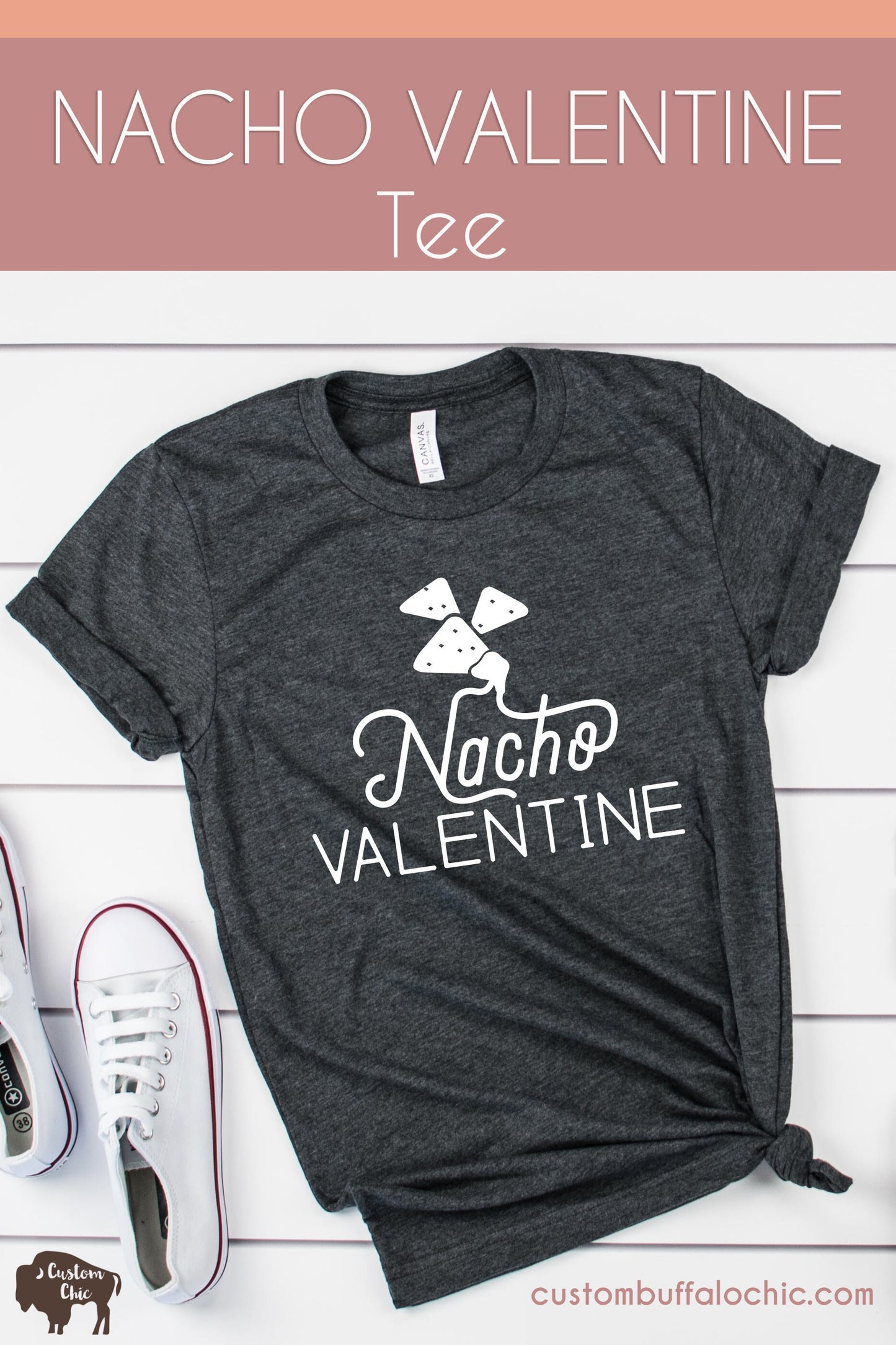 Nacho Valentine's Day Shirt | Galentines Day Feminist Gift
