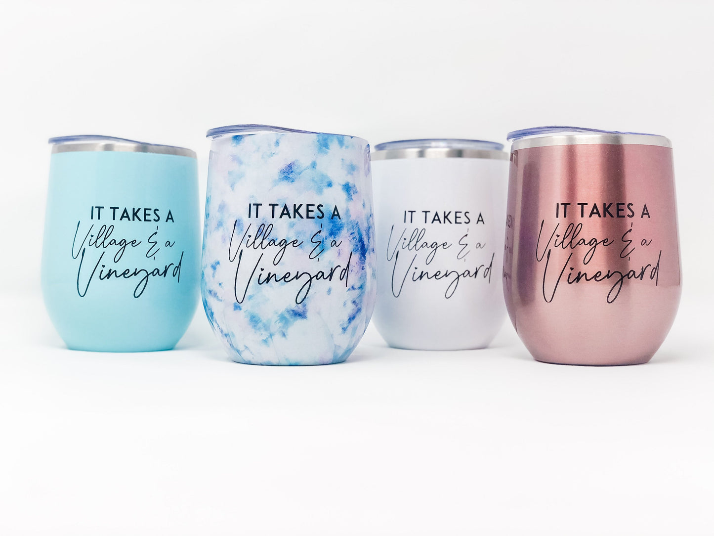It takes a Village & a Vineyard Wine Tumbler Ready to Ship