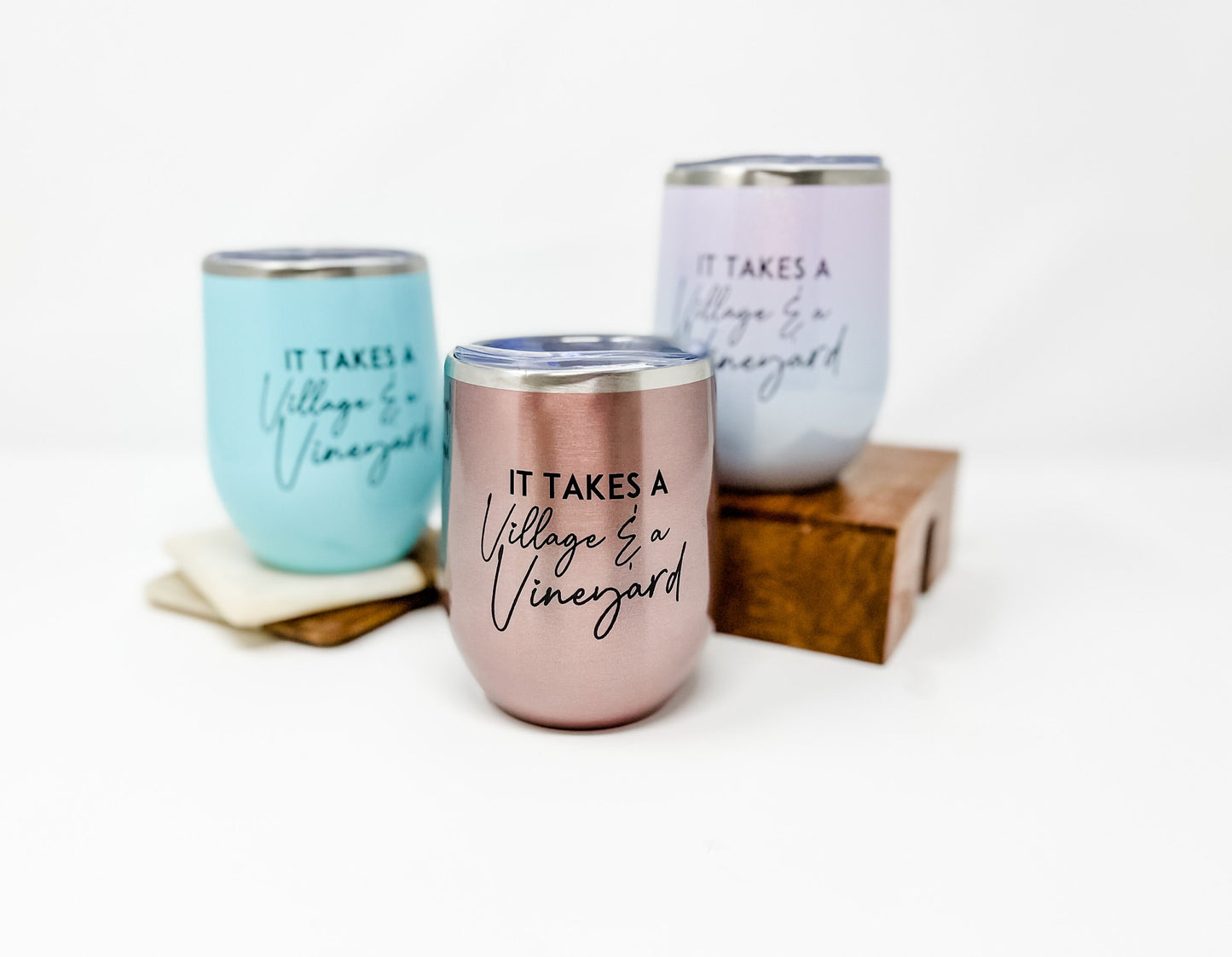 It takes a Village & a Vineyard Wine Tumbler Ready to Ship