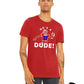 He's a Dude Josh Allen Tee