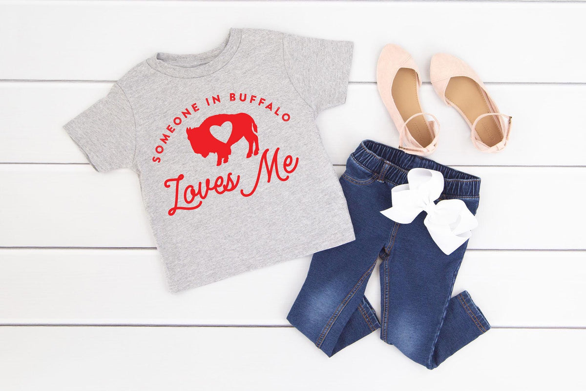 Someone in Buffalo Loves me Shirt