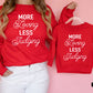 More Loving Less Judging sweatshirt