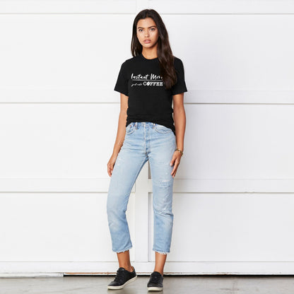 Instant Mom Just Add Coffee™ Shirt | Mom Shirt