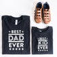 Best Dad Ever shirt | father son matching shirts