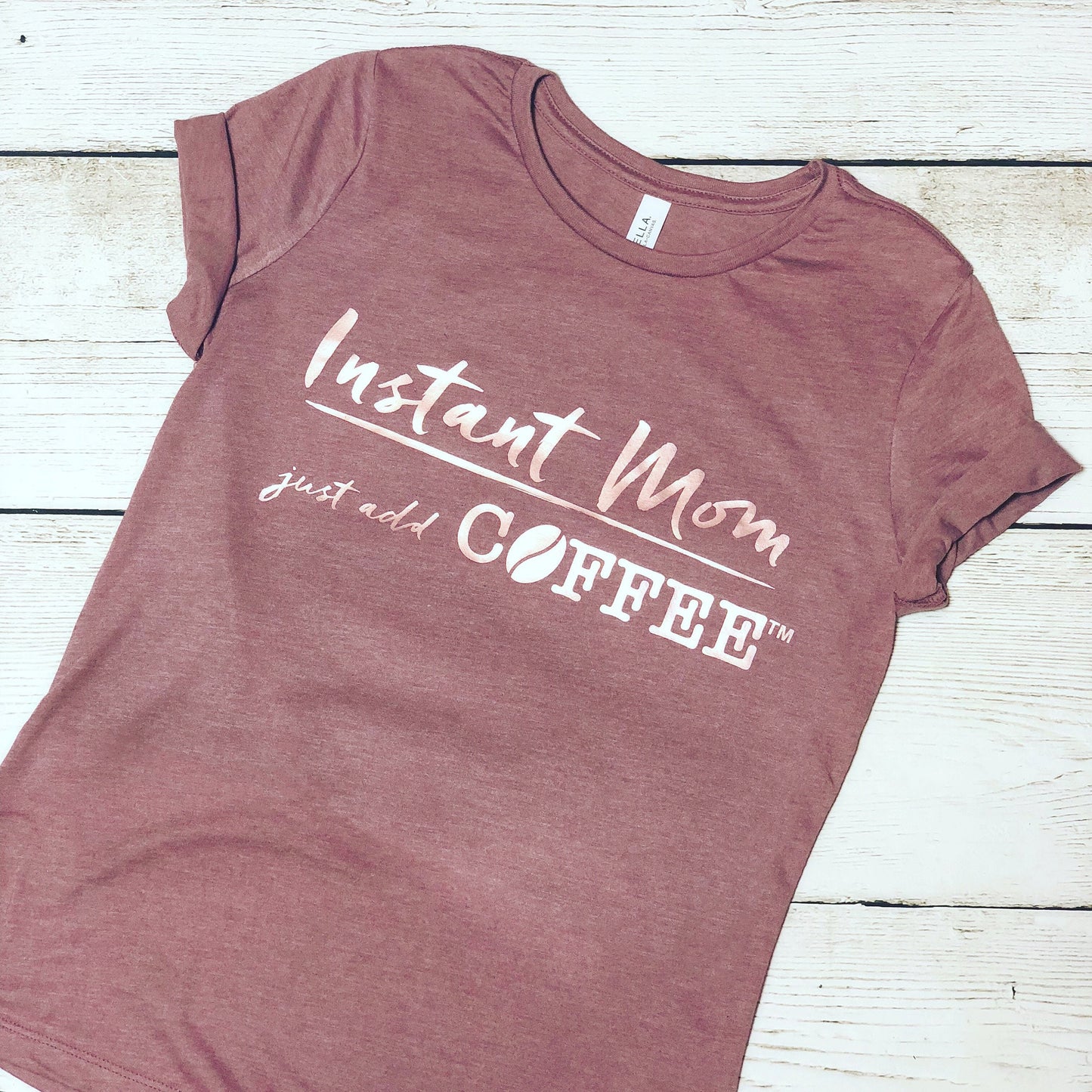 Instant Mom Just Add Coffee™ Shirt | Mom Shirt