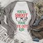 You'll shoot your eye out Christmas Story christmas shirt