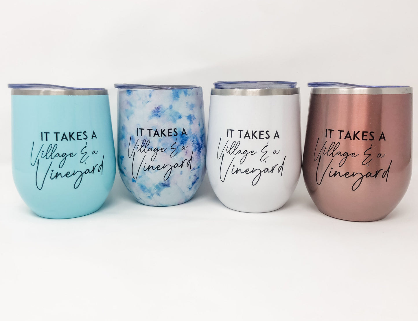 It takes a Village & a Vineyard Wine Tumbler Ready to Ship